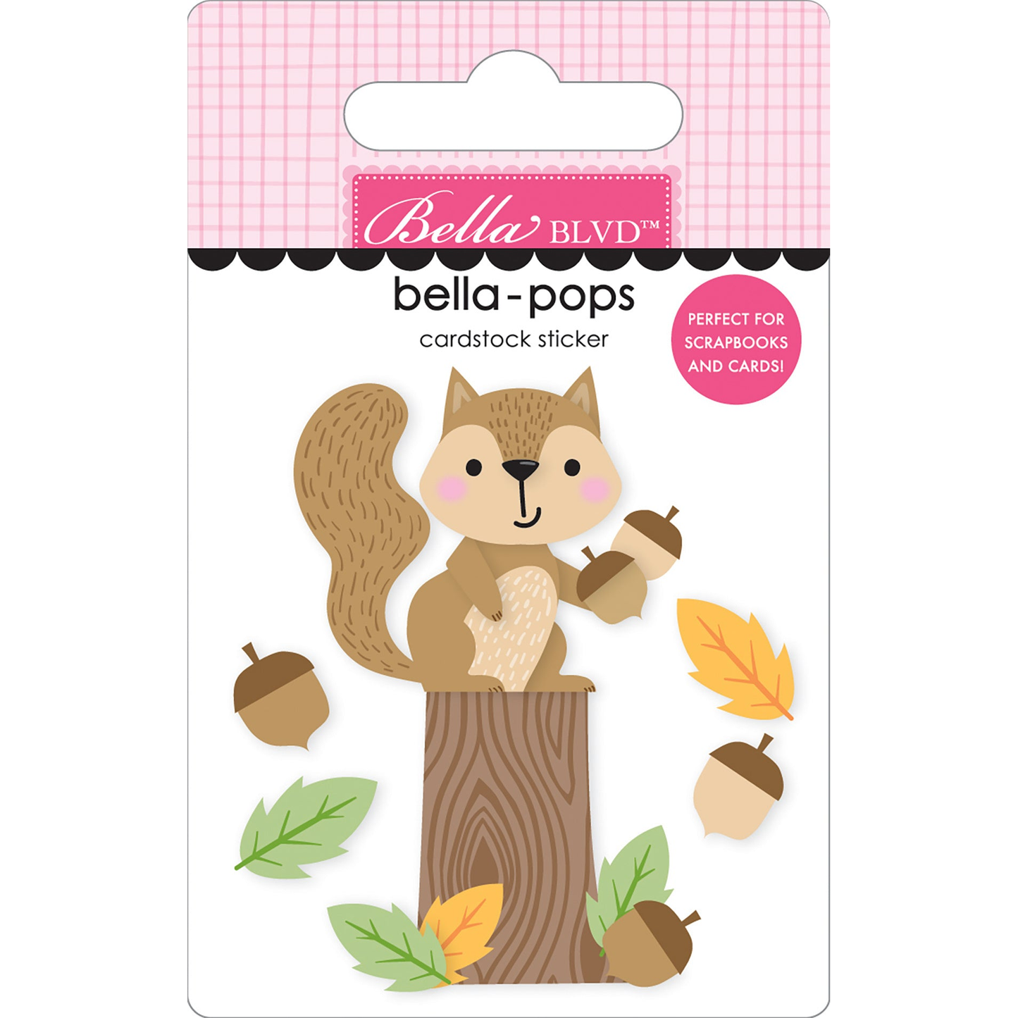 Adventure Awaits Bella-Pops Nutty Little Friend