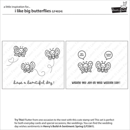 I Like Big Butterflies